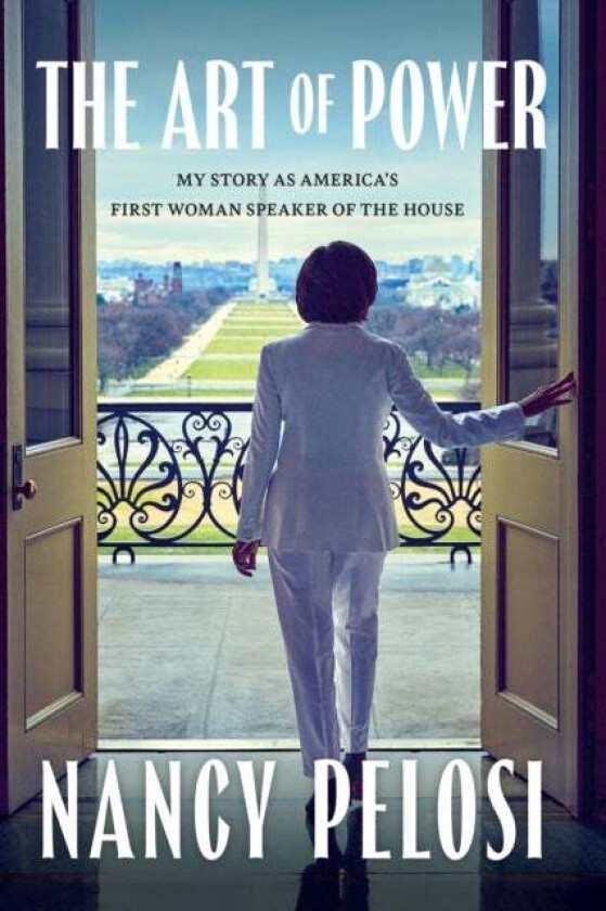 The Art of Power av Nancy Pelosi