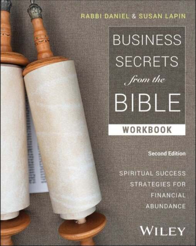 Business Secrets from the Bible Workbook av Rabbi Daniel (Cascadian Business Institute) Lapin