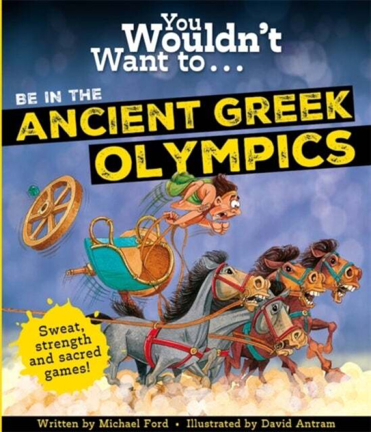 You Wouldn't Want To Be In The Ancient Greek Olympics! av Michael Ford