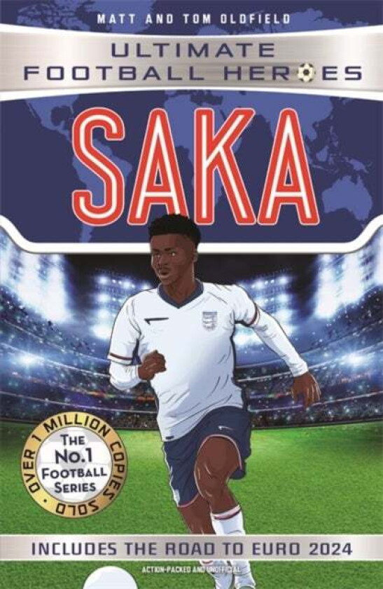 Saka (Ultimate Football Heroes - International Edition) - Includes the road to Euro 2024! av Matt & Tom Oldfield, Ultimate Football Heroes