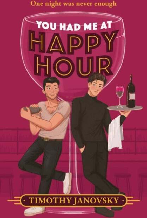 You Had Me At Happy Hour av Timothy Janovsky