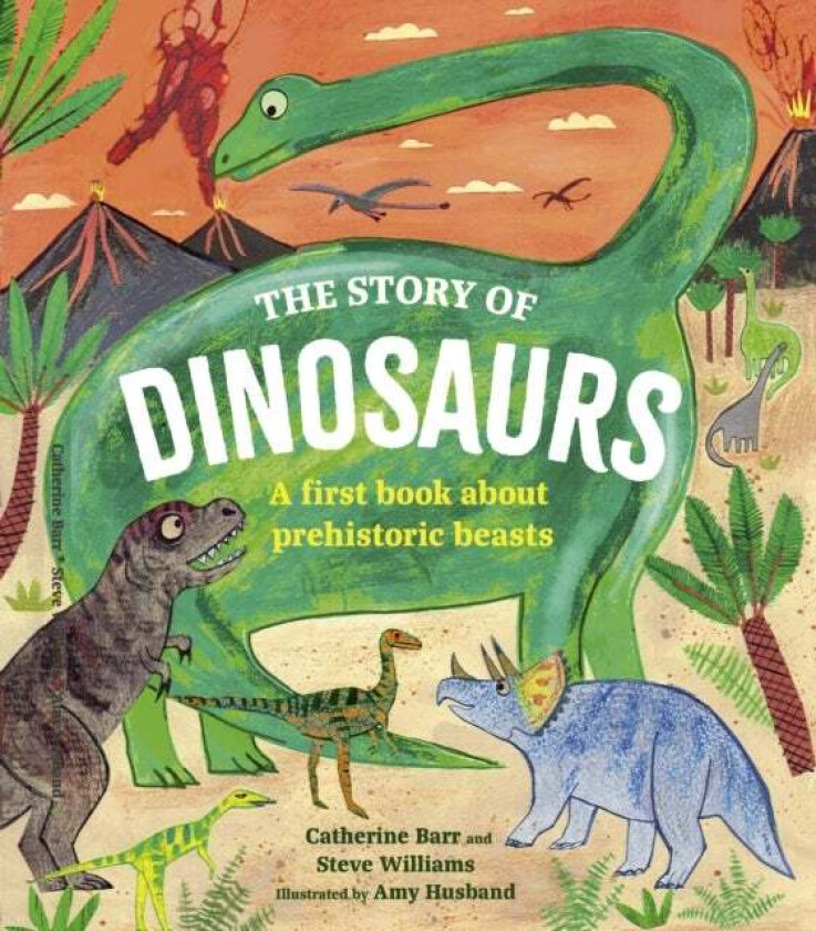The Story of Dinosaurs av Catherine Barr, Steve Williams