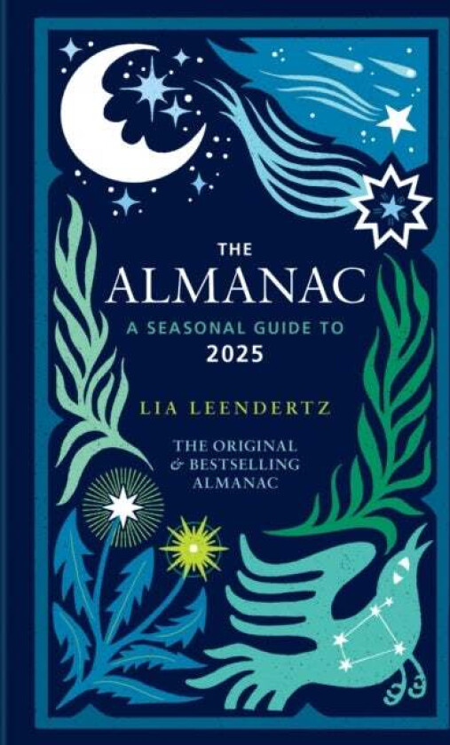 The Almanac: A Seasonal Guide to 2025 av Lia Leendertz