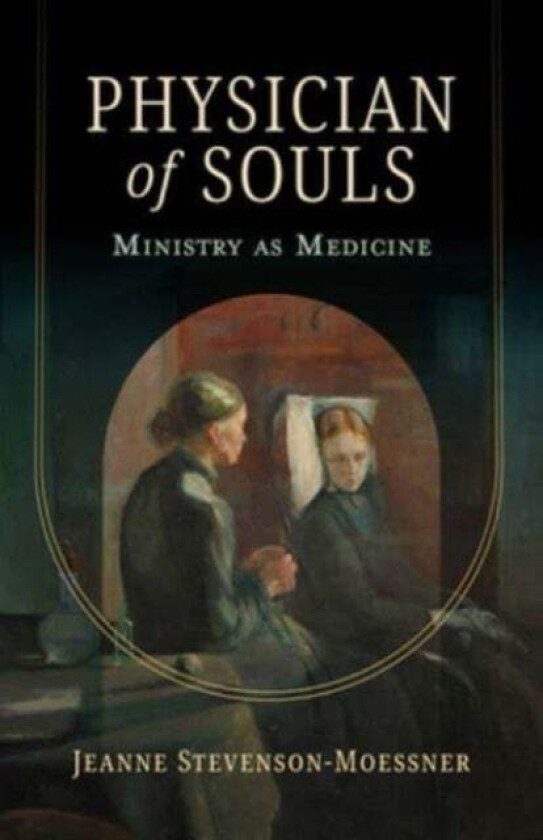 Physician of Souls av Jeanne Stevenson-Moessner