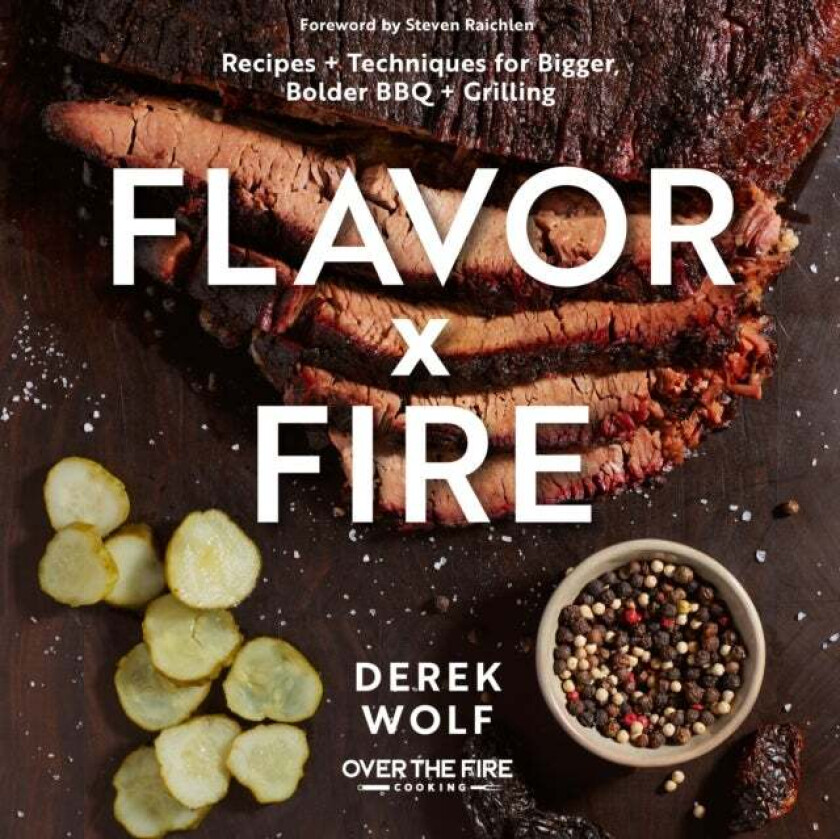 Flavor by Fire av Derek Wolf