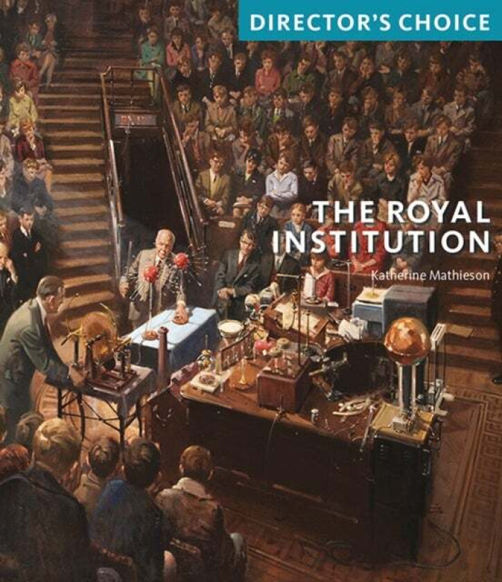 The Royal Institution av Katherine Mathieson