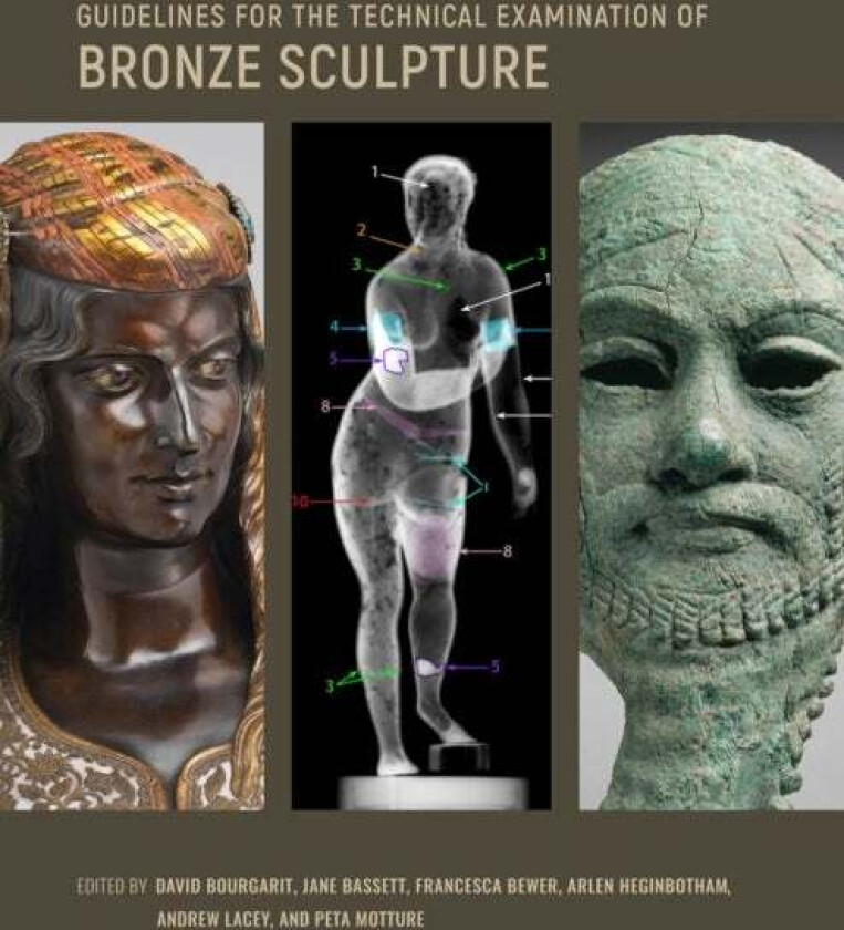 Guidelines for the Technical Examination of Bronze Sculpture