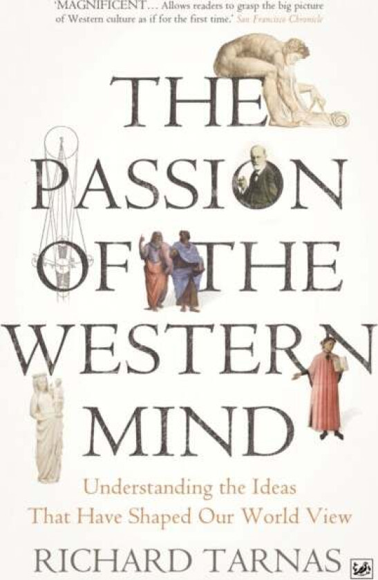 The Passion Of The Western Mind av Richard Tarnas