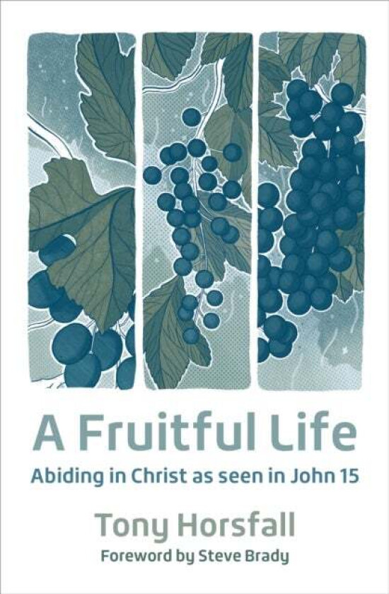 A Fruitful Life av Tony Horsfall