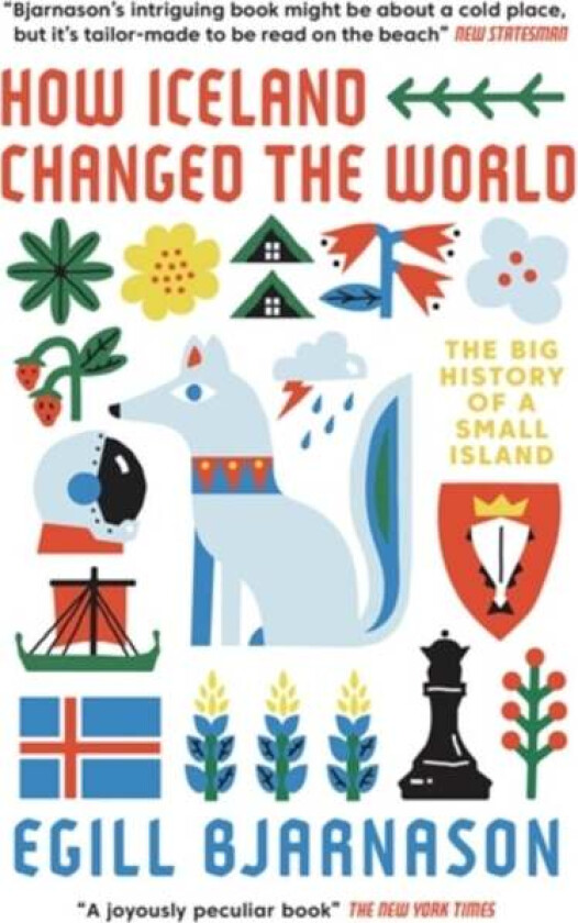 How Iceland Changed the World av Egill Bjarnason