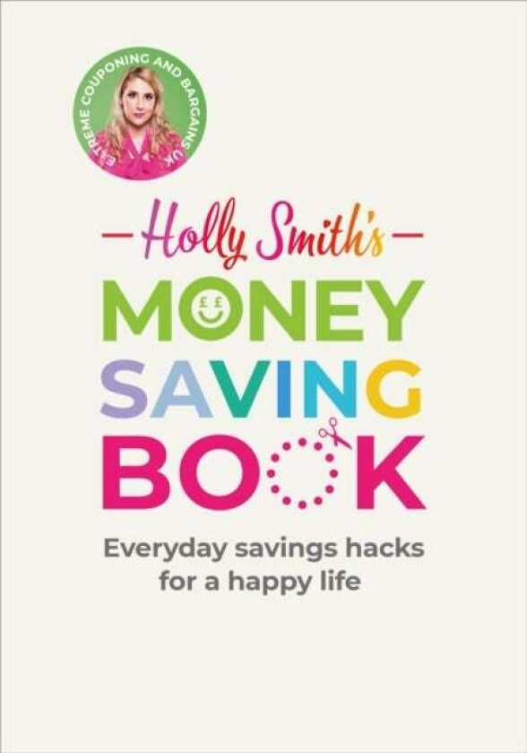 Holly Smith's Money Saving Book av Holly Smith