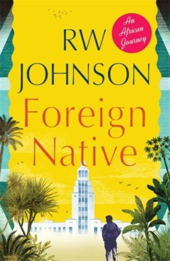 Foreign Native av RW Johnson