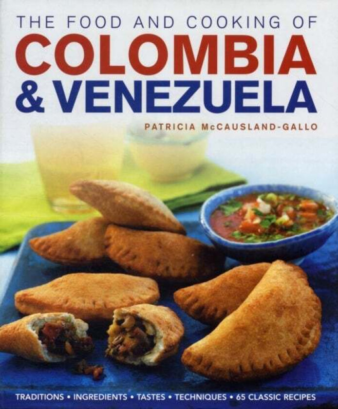 Food and Cooking of Colombia and Venezuela av Patricia Mccausland-Gallo