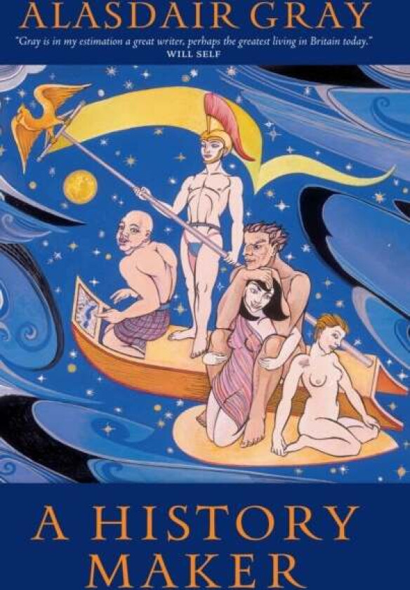 A History Maker av Alasdair Gray