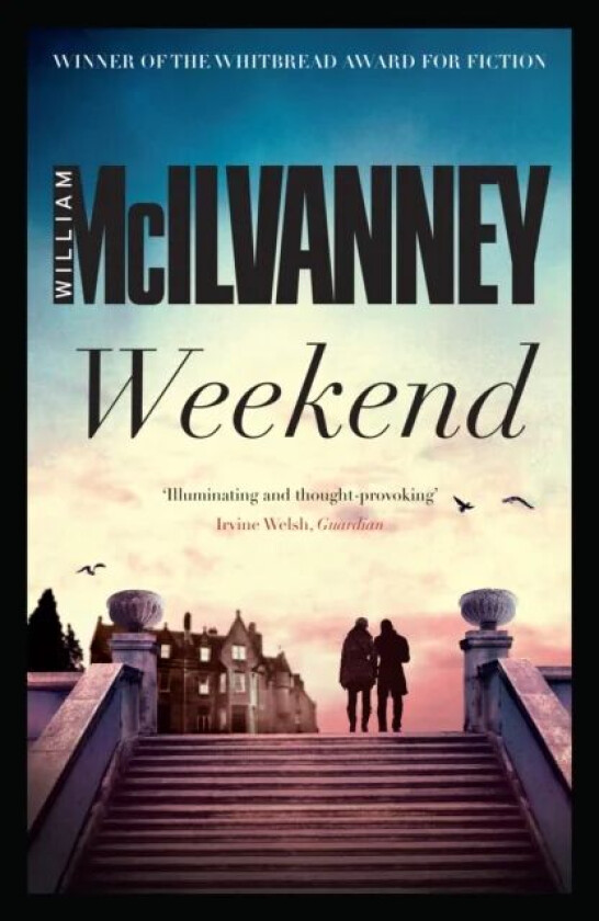 Weekend av William McIlvanney