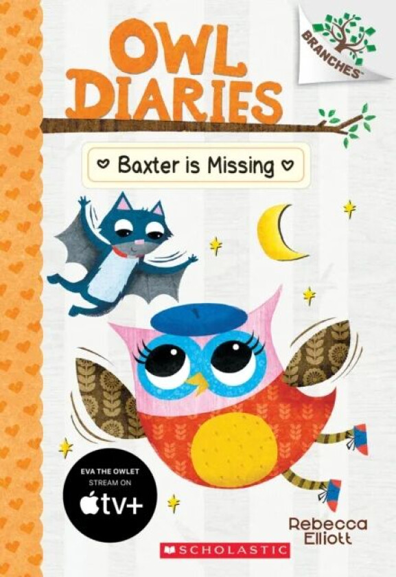 Baxter is Missing: A Branches Book (Owl Diaries #6) av Rebecca Elliott