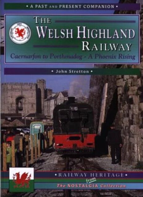 The Welsh Highland Railway av John Stretton