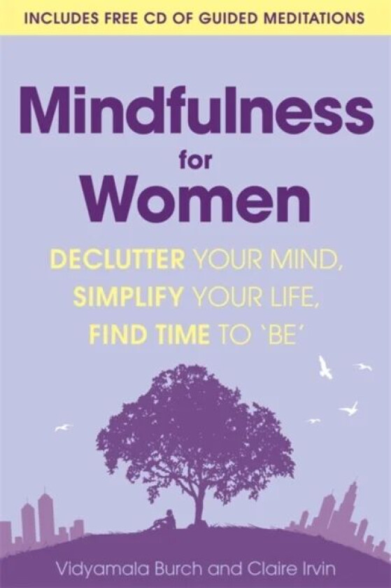Mindfulness for Women av Vidyamala Burch, Claire Irvin