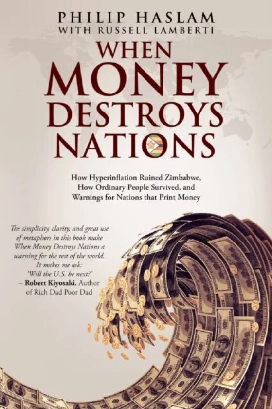 When Money Destroys Nations av Philip Haslam, Russell Lamberti