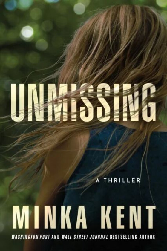 Unmissing av Minka Kent