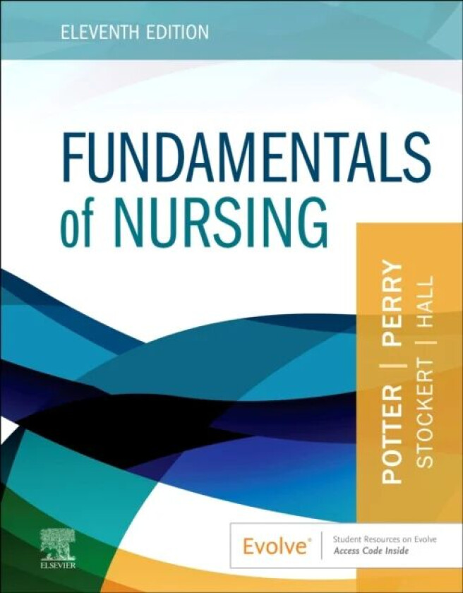 Fundamentals of Nursing av Patricia A. (Director of Research Patient Care Services Barnes-Jewish Hospital St. Louis Missouri) Potter, Anne G. RN MSN E