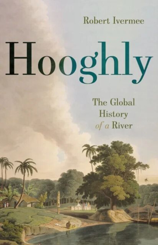 Hooghly av Robert Ivermee