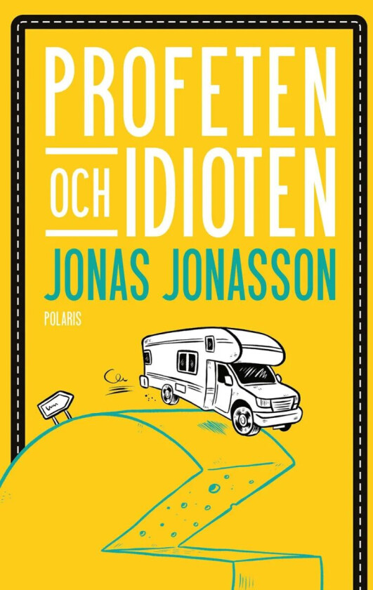 Profeten och idioten av Jonas Jonasson