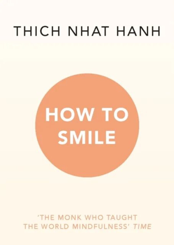 How to Smile av Thich Nhat Hanh