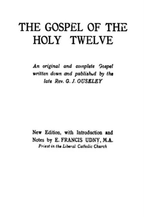 The Gospel of the Holy Twelve av REV G J Ouseley