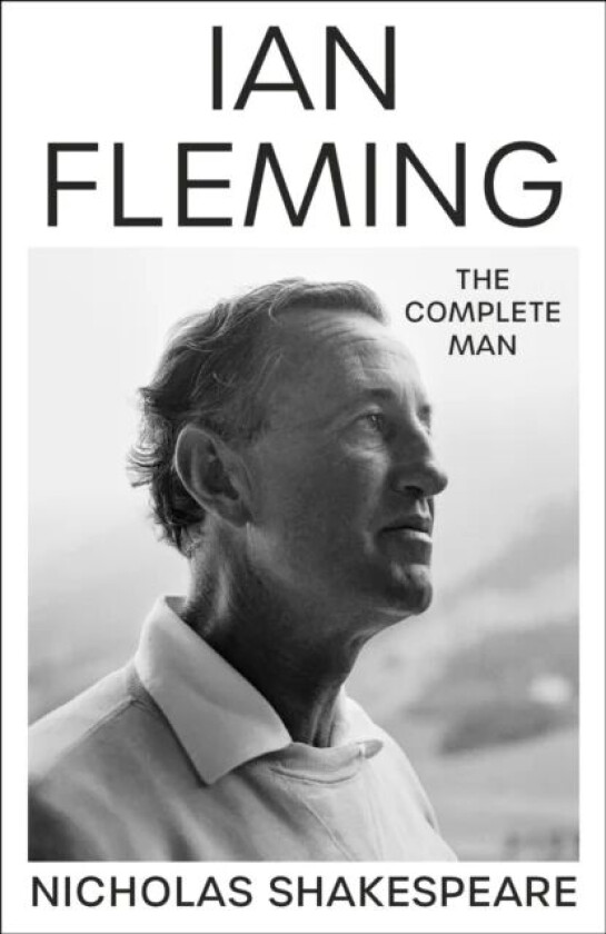 Ian Fleming av Nicholas Shakespeare