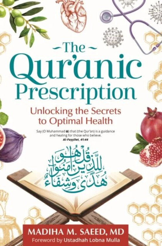 The Qur'anic Prescription av Madiha M. Saeed