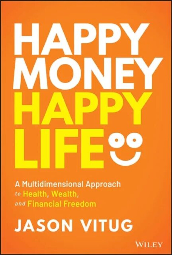 Happy Money Happy Life av Jason Vitug