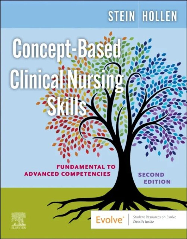 Concept-Based Clinical Nursing Skills av Loren Nell Melton MSN RNC-NIC (College of Nursing University of Oklahoma Health Science Center) Stein, Connie