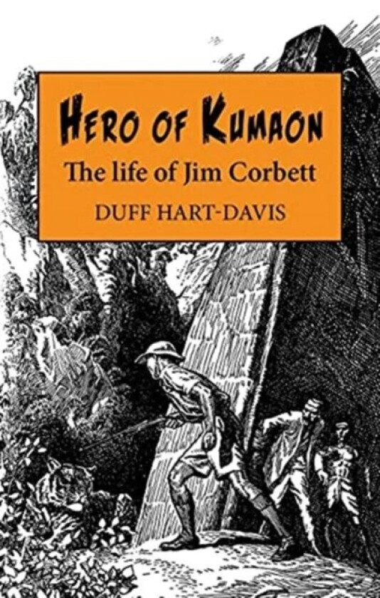 Hero of Kumaon av Duff Hart-Davis