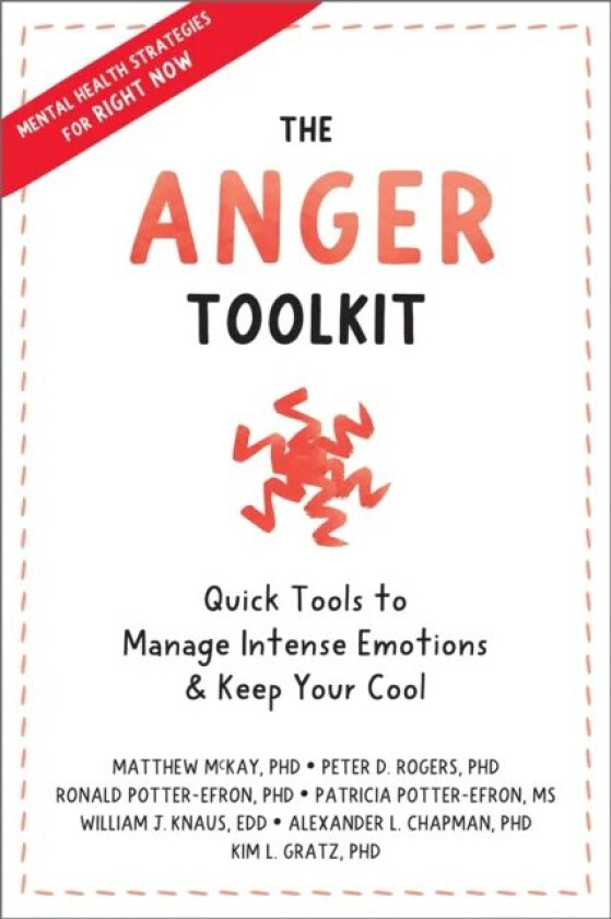 The Anger Toolkit av Peter D. Rogers, Ronald T. MSW PhD Potter-Efron, Patricia Potter-Efron, William J Knaus