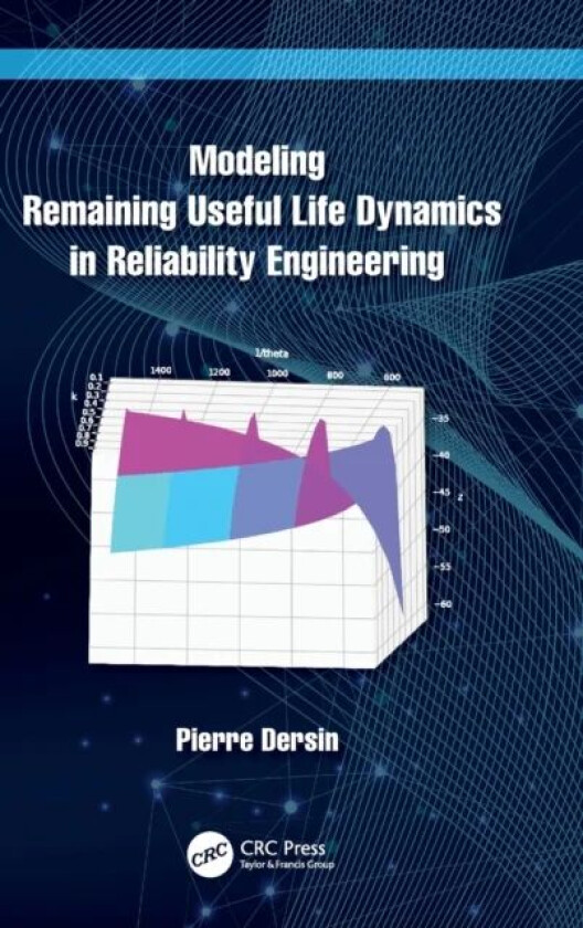 Modeling Remaining Useful Life Dynamics in Reliability Engineering av Pierre Dersin