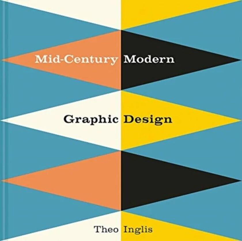 Mid-Century Modern Graphic Design av Theo Inglis