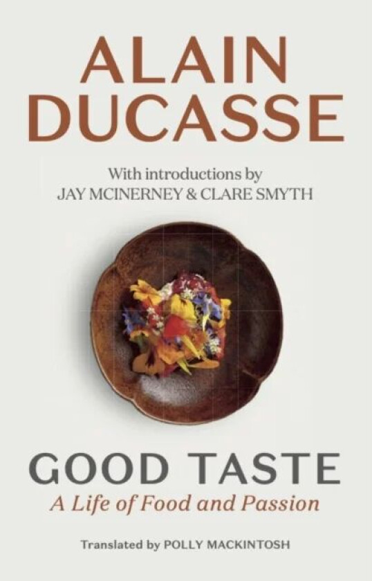 Good Taste av Alain Ducasse