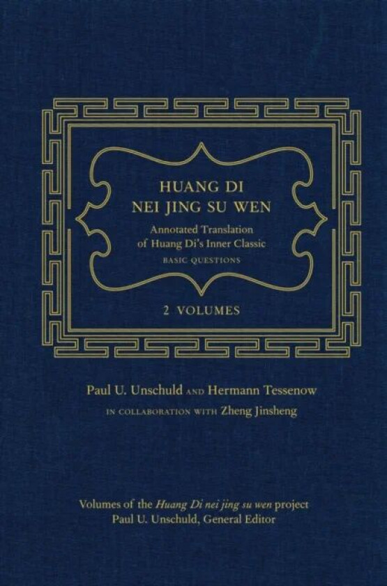 Huang Di Nei Jing Su Wen av Paul U. Unschuld, Hermann Tessenow