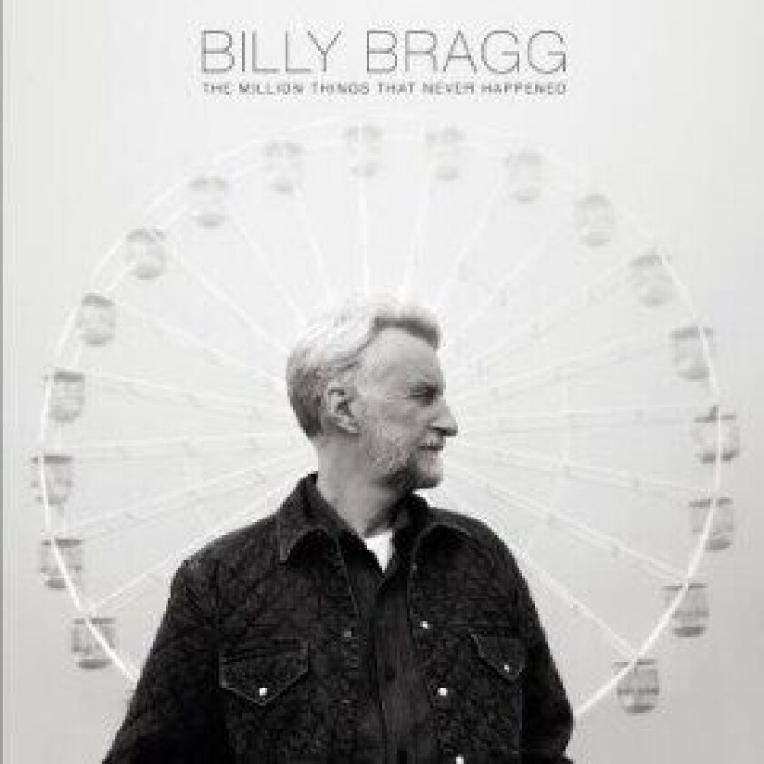 Billy Bragg : The Million Things That Never Happened CD (2021)