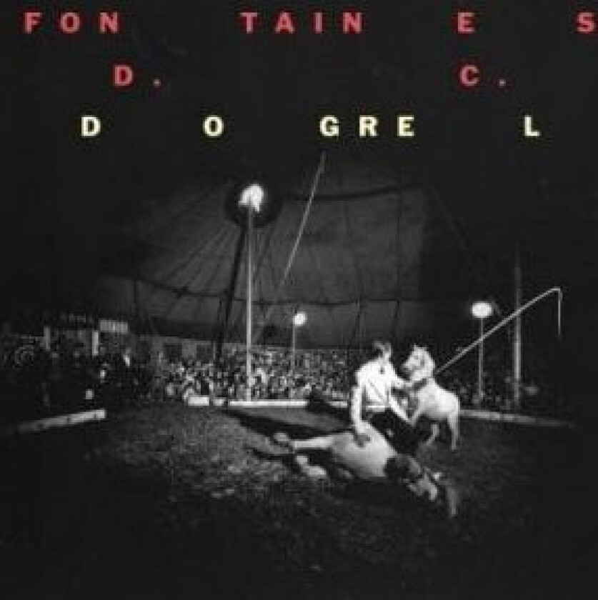 Fontaines D.C. : Dogrel CD (2019)