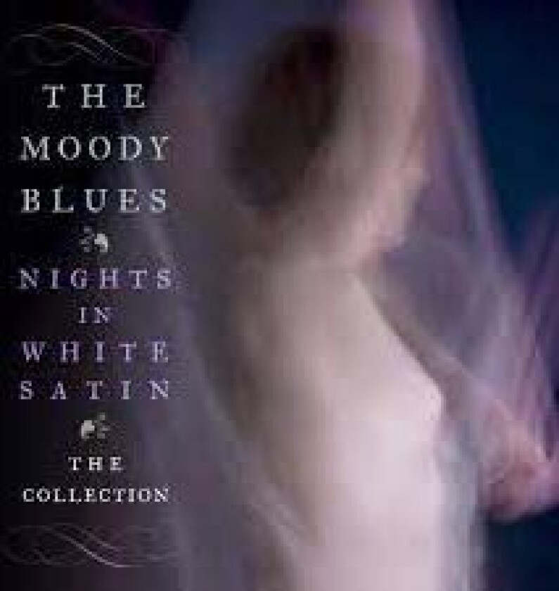 The Moody Blues : Nights in White Satin: The Collection CD