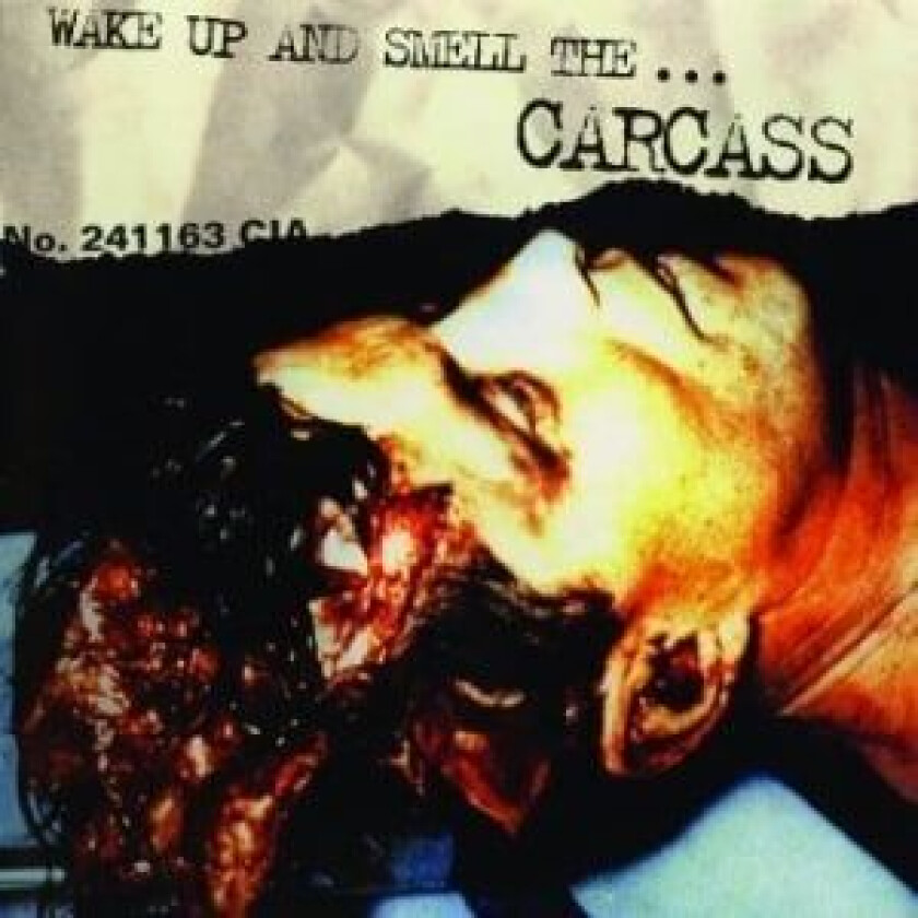 Carcass : Wake Up and Smell The… Carcass CD (1999)