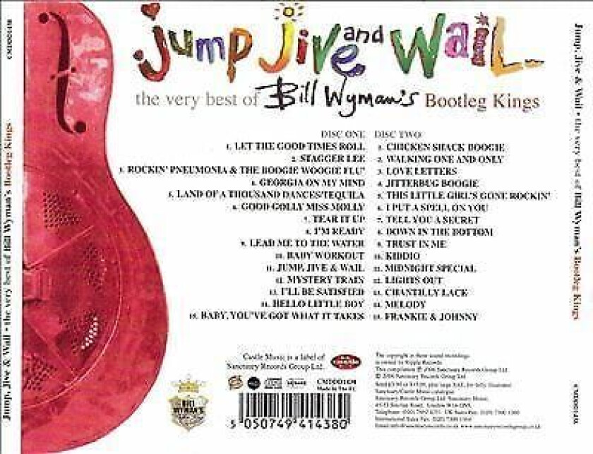 Bill Wymans Bootleg Kings : Jump, Jive And Wail - The Very Best Of CD