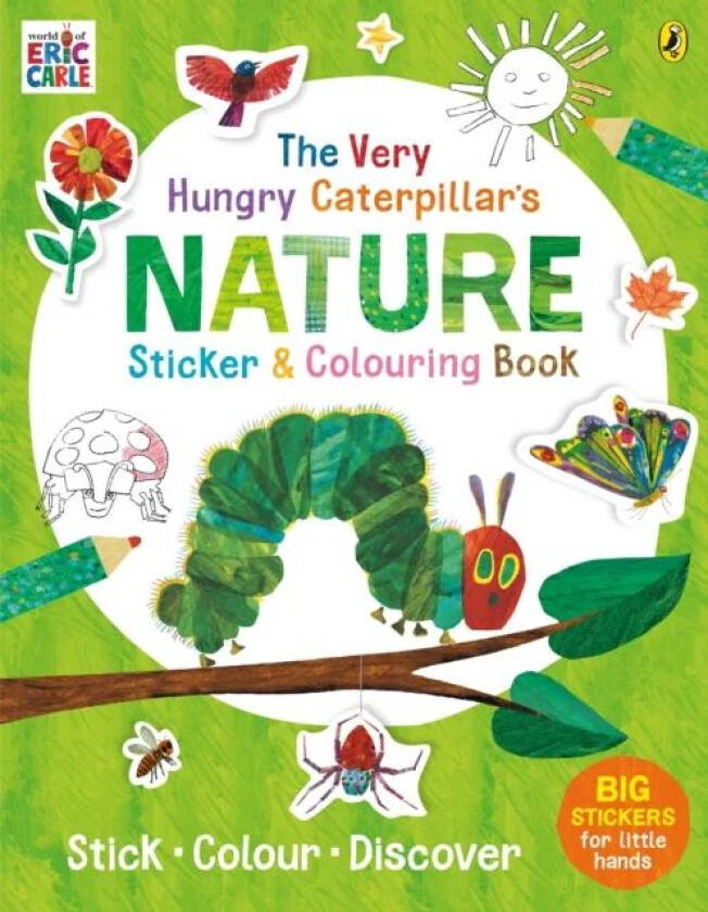 The Very Hungry Caterpillar's Nature Sticker and Colouring Book av Eric Carle