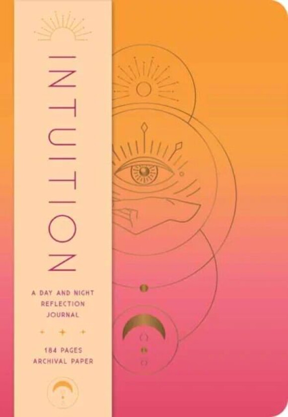 Intuition: A Day and Night Reflection Journal av Insight Editions
