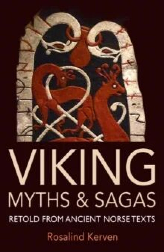 Viking Myths & Sagas av Rosalind Kerven