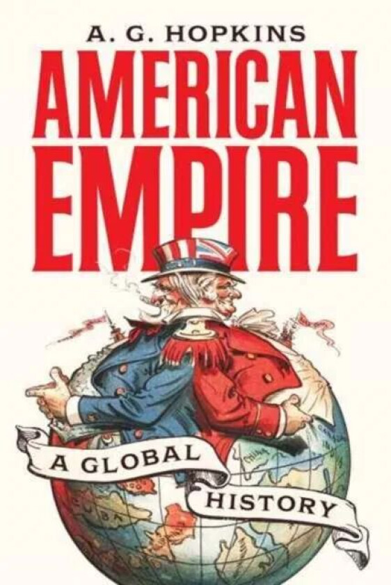American Empire av A. G. Hopkins