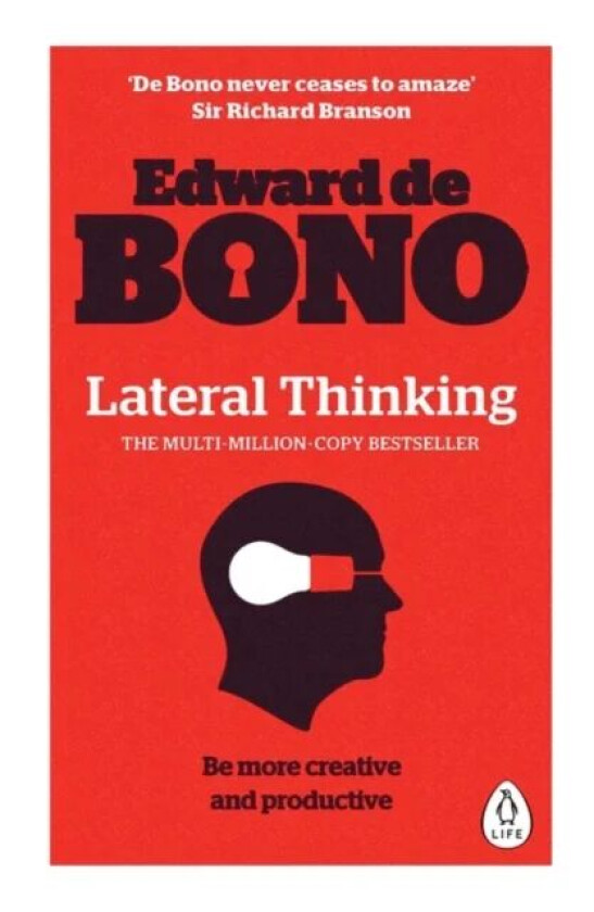 Lateral Thinking av Edward de Bono