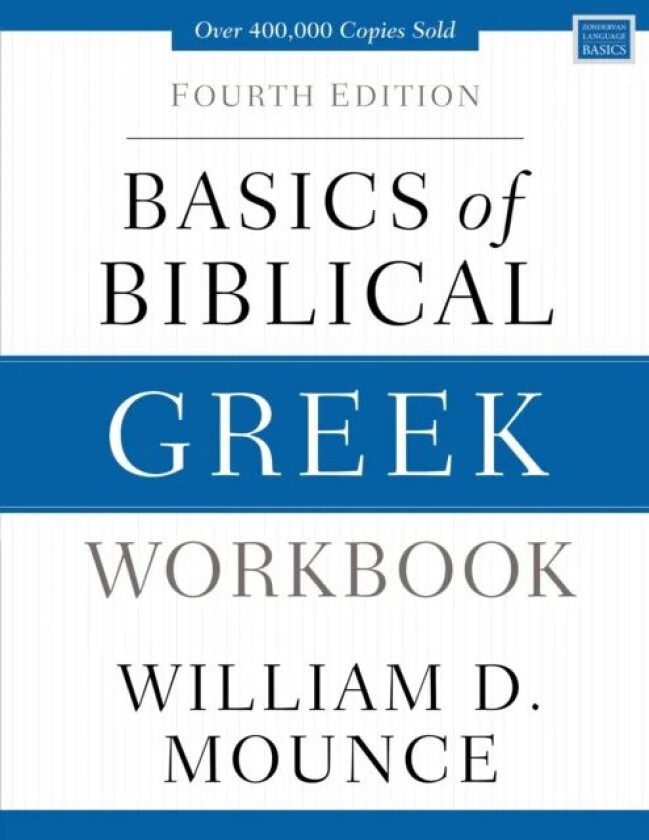 Basics of Biblical Greek Workbook av William D. Mounce